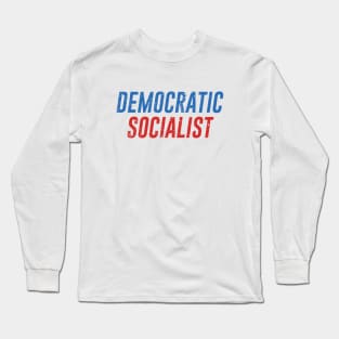 Democratic Socialist Long Sleeve T-Shirt